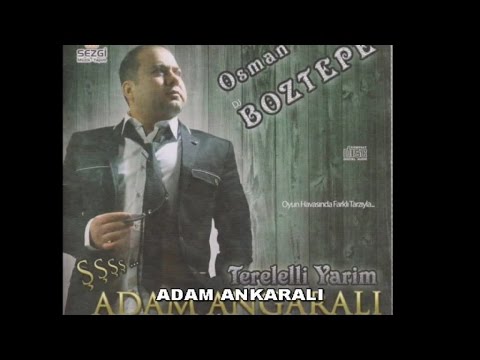 OSMAN BOZTEPE - ADAM ANKARALI