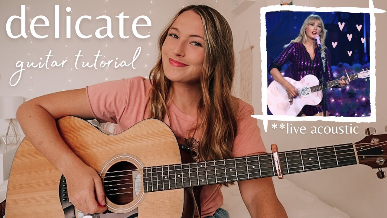 Taylor Swift Delicate Guitar Tutorial (Acoustic Live Version) // Nena Shelby