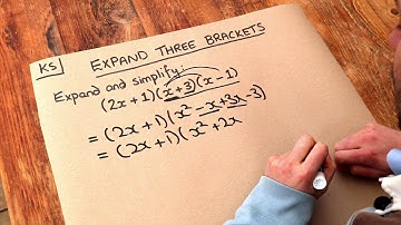 Key Skill - Expanding three brackets.