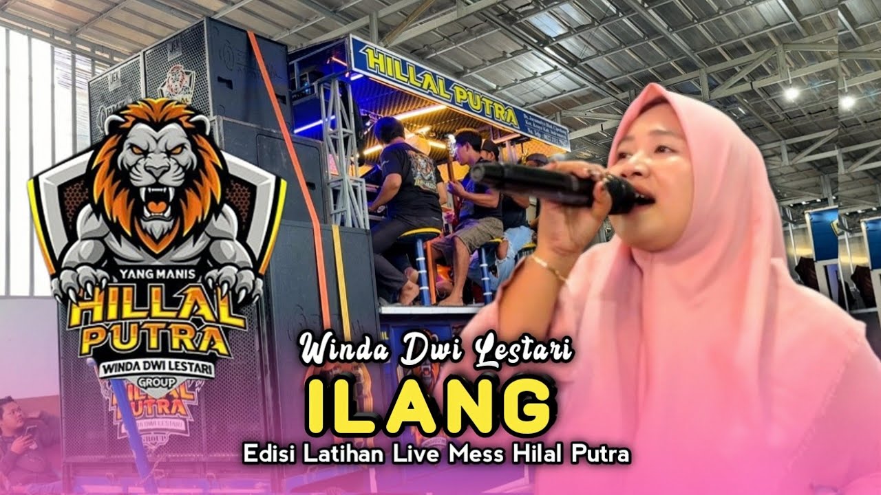 ILANG (DEDE RISTY) Voc Winda Dwi Lestari • HILAL PUTRA • Edisi Latihan 2026