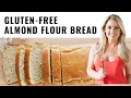 Gluten-Free Almond Flour Bread (Elizabeth Eats TV)