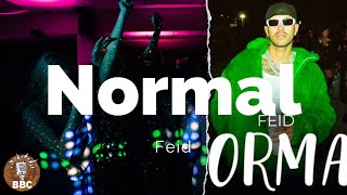 Feid - Normal - Letra / Lyric