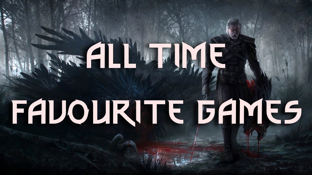 favourite games of all time