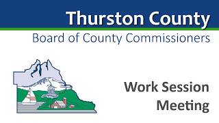 June 24, 2026 - Thurston County Board of County Commissioners Work Session