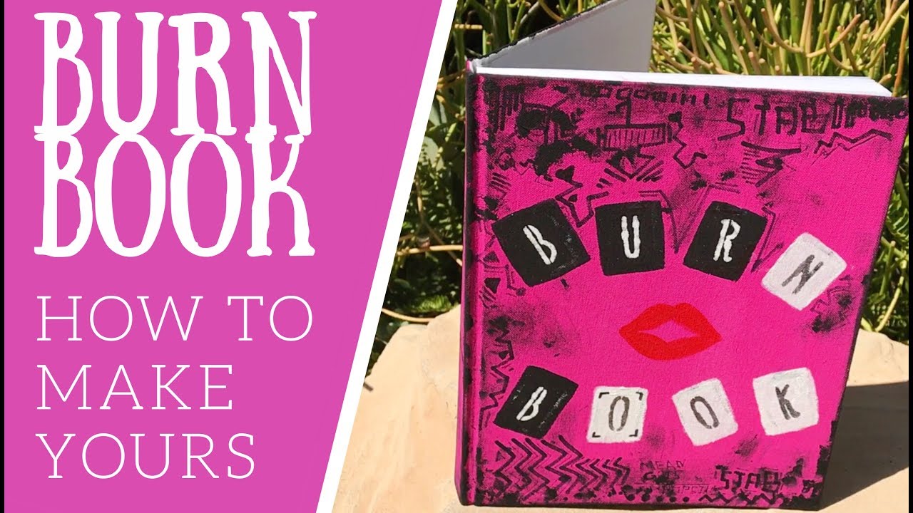 How To Make A Real Burn Book From The Movie Mean Girls Take On Your Haters With This Easy Diy Youtube