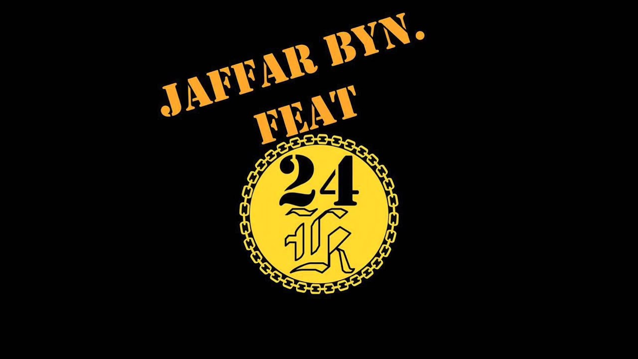jaffar byn feat 24k money on my mind youtube jaffar byn feat 24k money on my mind youtube