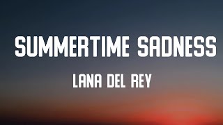 Lana Del Rey - Summertime Sadness (Lyrics)