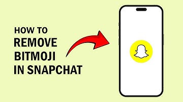 How To Remove Bitmoji in Snapchat 2024 - Simple Tutorial