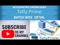 How to create batch wise Detail in tally prime||batch wise Detail