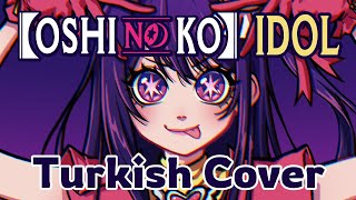 Oshi No Ko - IDOL (OP) - Turkish Cover Resimi