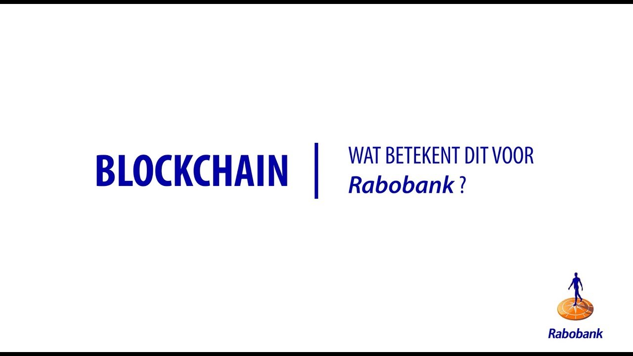 Wat betekent blockchain voor de Rabobank?