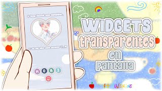 *·۪۫ˑ݈ WIDGETS TRANSPARENTES EN PANTALLA [Android/iOS] | kim tamie ☆