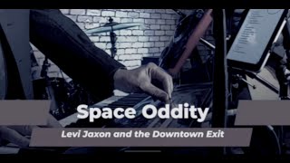 Space Oddity by David Bowie cover by Downtown Exit