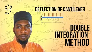 Revision: Deflection of Cantilevers || Double Integration Method || Theory of Structures I