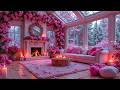 Cozy Valentine S Day Ambience 24 7 Romantic Snowy With Piano Music Valentine S Day Romance Cozy Valentine S Day Ambience 24 7 Romantic Snowy With Piano Music Valentine S Day Romance