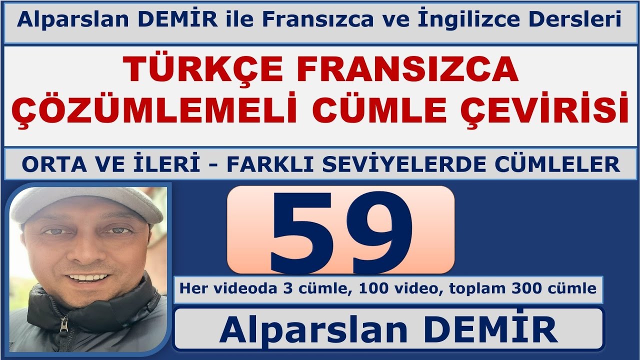 Türkçe Fransızca Çözümlemeli Cümle Çevirisi (Yeni Seri) - 59
