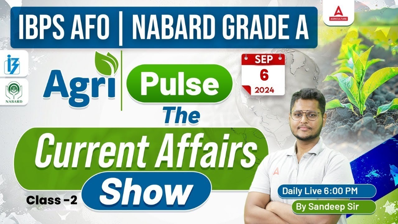 6 September Agriculture Current Affairs 2024 | IBPS AFO & NABARD Grade ...