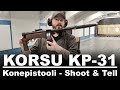 Korsukonepistooli kp31  shoot  tell