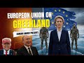 European Union On Greenland | Don't Provoke The Daddy | Macron Sunglasses |