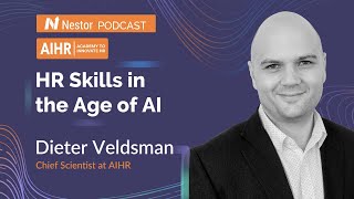 HR Skills in the Age of AI with Dieter Veldsman, Chief Scientist at AIHR