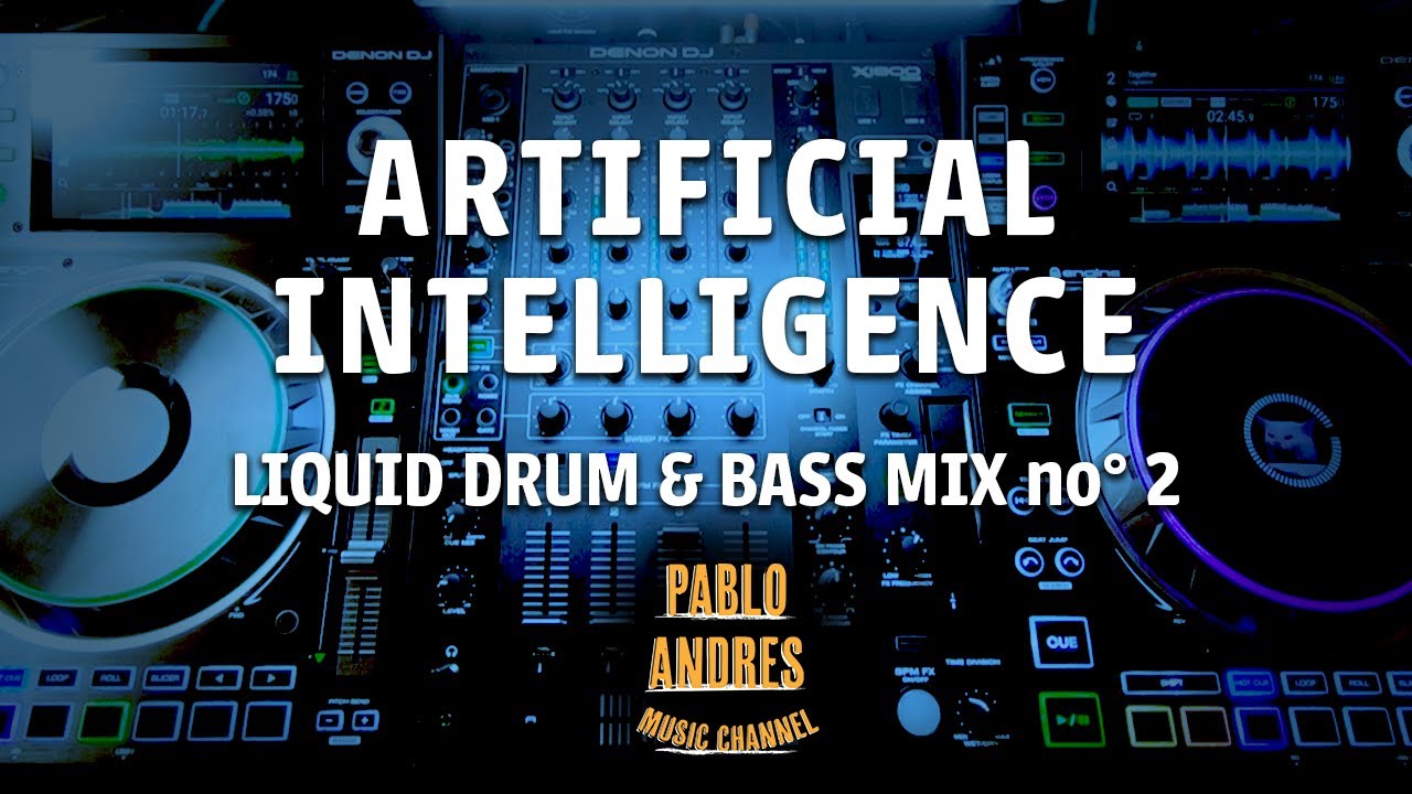 Artificial Intelligence Liquid Drum and Bass Mix (Chill) YouTube