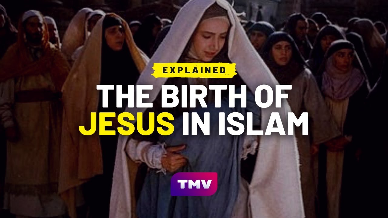 The Birth Of Jesus An Islamic Perspective EXPLAINED YouTube The Birth Of Jesus An Islamic Perspective EXPLAINED YouTube