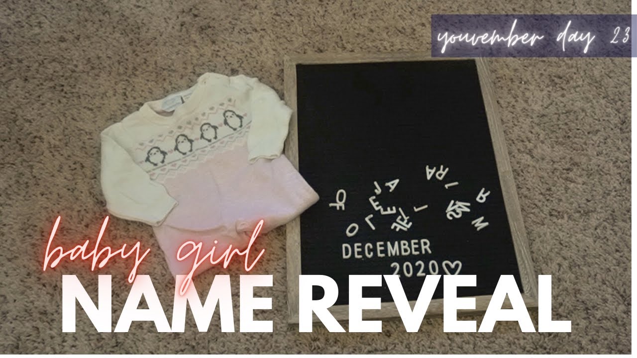BABY GIRL NAME REVEAL!!! YouTube