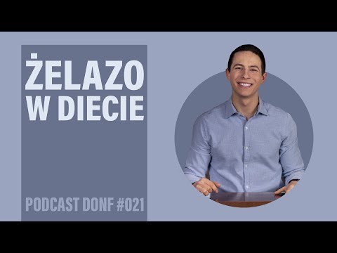 ŻELAZO - co warto wiedzieć? Zapotrzebowanie, niedobór, nadmiar, źródła - DONF #021