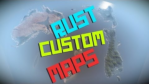 Rust Custom Map Editing "Opening Dezinated