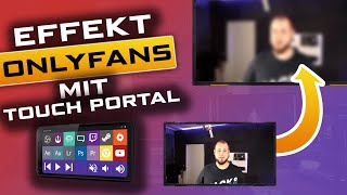 ONLYFANS-Effekt mit Touch Portal in OBS Studio