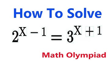 Math Olympiad Preparation 2^x-1=3^x+1 | A nice Equation