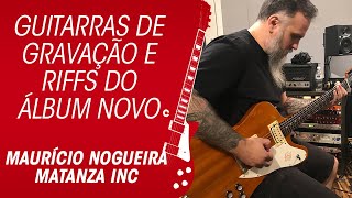 MATANZA INC Guitarras de gravação do Maurício