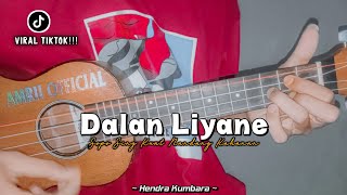 DALAN LIYANE - HENDRA KUMBARA || Cover Ukulele By Amrii 
