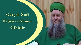 Gerçek Sufi Kibrit-i Ahmer Gibidir - Yakub Haşimi Hocaefendi (ksa) Resimi