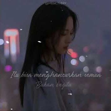Story WA || ST 12 - Aku Masih Sayang