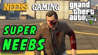 GTA 5: SUPER NEEBS - Fun With Cheats screenshot 4