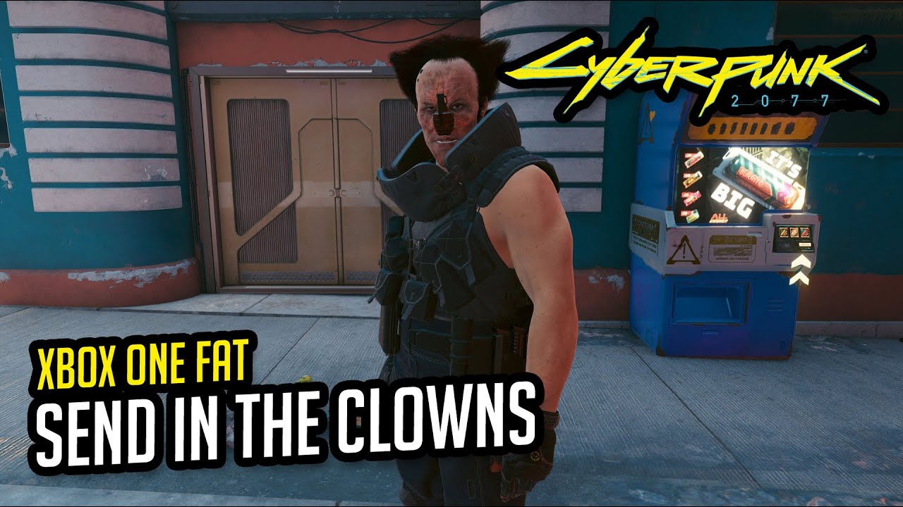 Send in the Clowns CYBERPUNK 2077 Patch 1.61 (XBOX ONE