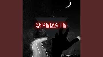 Operate