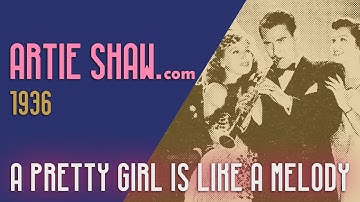 Artie Shaw - A Pretty Girl is Like a Melody