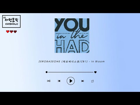 [中字/韓字/字幕] ZEROBASEONE (제로베이스원/ZB1) - In Bloom