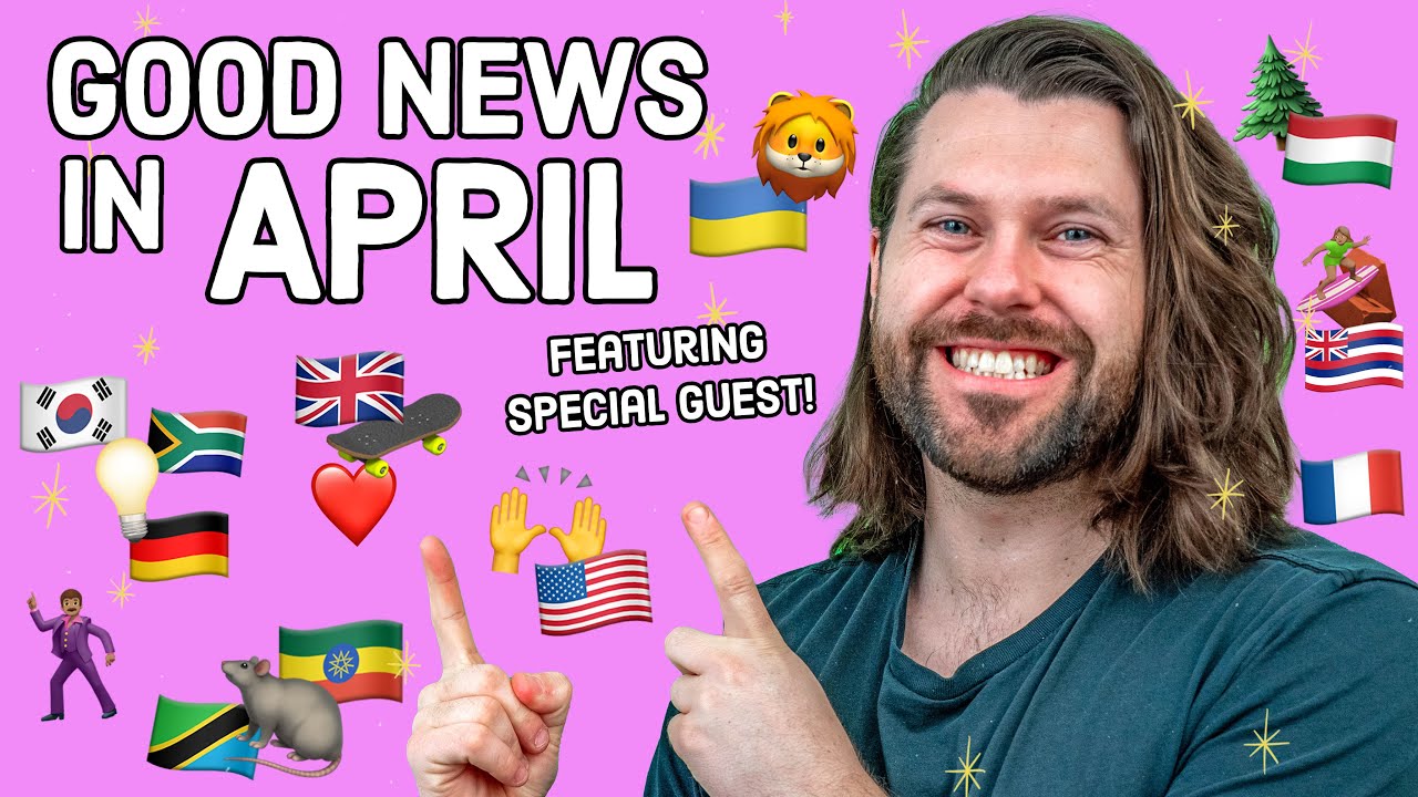 Good News in April 2025 (you might have missed)