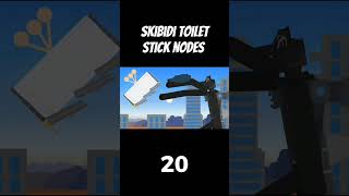 skibidi toilet (stick nodes) 20 #shorts