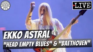 Ekko Astral "head empty blues" & "baethoven" LIVE