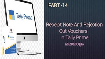 Receipt Note And Rejection Out Vouchers In Tally Prime Malayalam....!!!