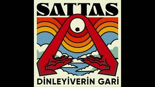 Sattas - Dinleyiverin Gari (Official Audio Video)