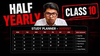 Class 10: JULY to HALF YEARLY🔥 Day-wise roadmap | Class 10 timetable