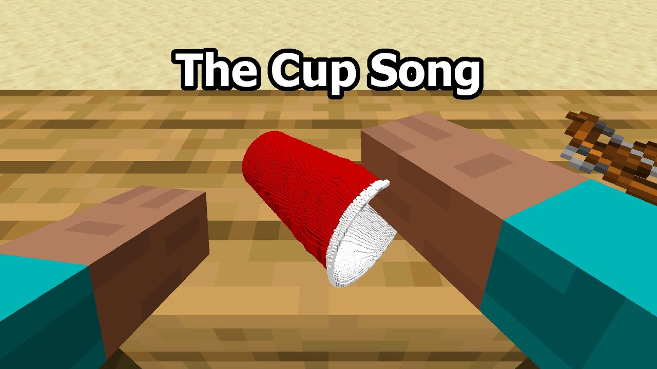 The Cup Song (Minecraft Version) YouTube