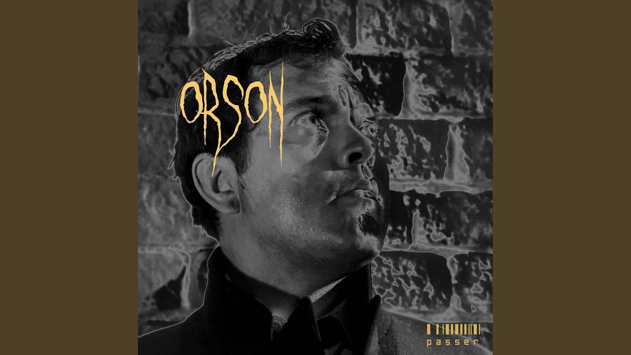 Watch Orson on YouTube Watch Orson on YouTube