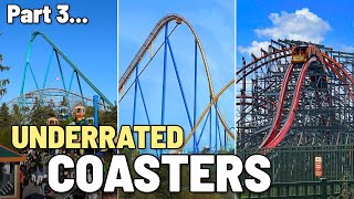 Underrated Roller Coasters Part 3...