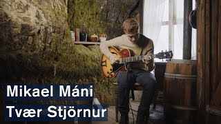 Mikael Máni: Tvær Stjörnur (Official Music Video)